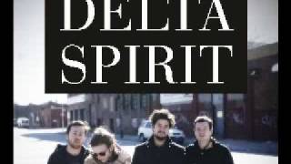 Delta Spirit - Parade