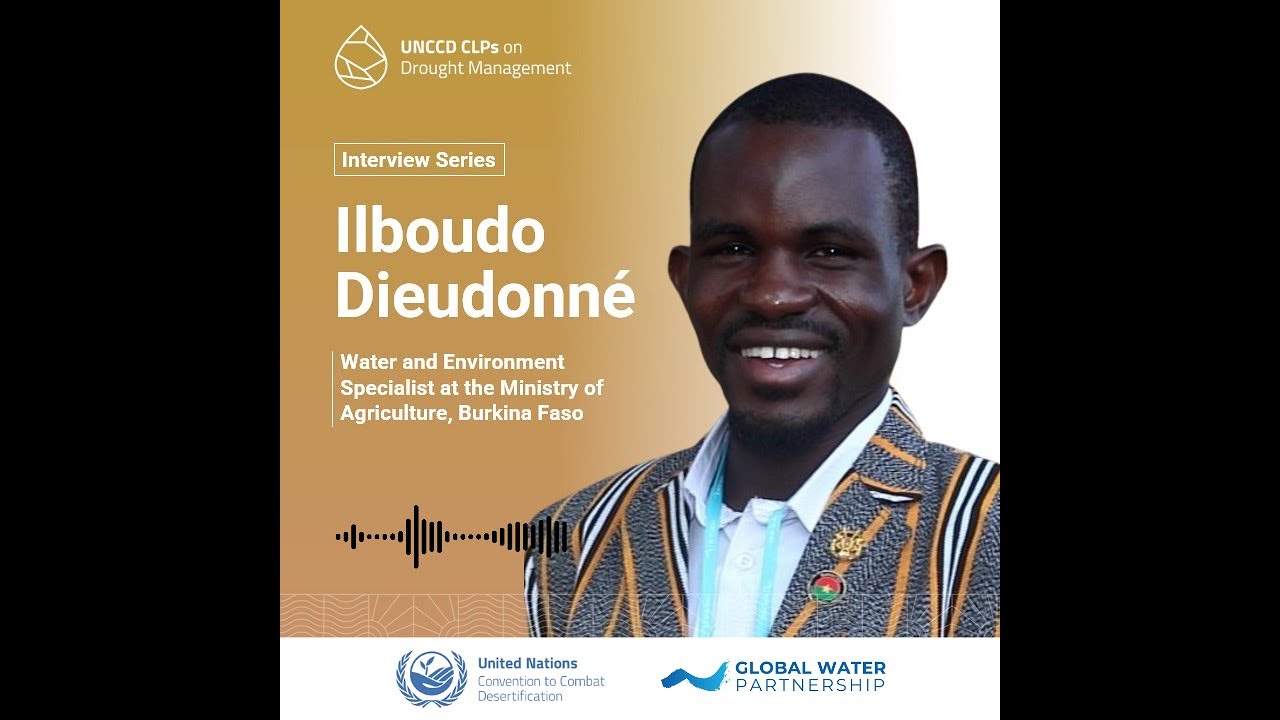CLP Interview w. Ilboudo Dieudonné: Innovative Drought Resilience efforts in Burkina Faso