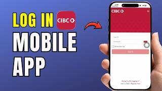 How To Log In to CIBC Mobile Banking App (2026 Guide) | Beginner Step-by-Step