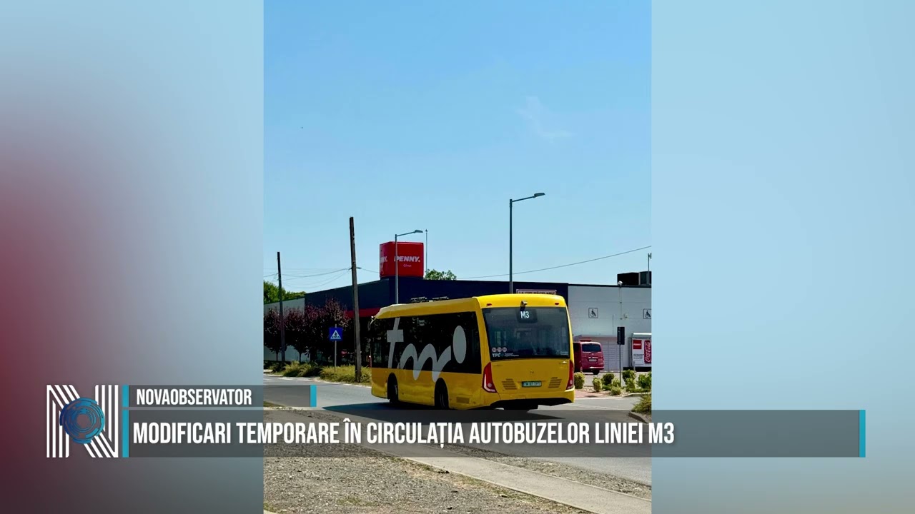 Modificari temporare în circulația autobuzelor liniei M3