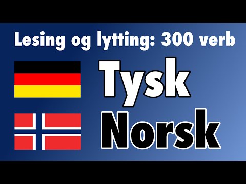 300 verb + Lesing og lytting: - Tysk + Norsk