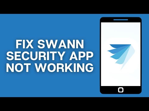 How To Fix Swann Security App Not Working 2025 | Swann Security App Not Working Fix (FULL GUIDE)