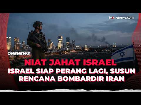 Ngeri! Israel Secara Terbuka Nyatakan Bakal Bombardir Iran Lagi | OneNews Update