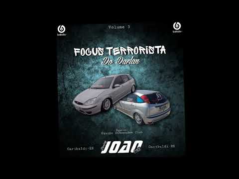 CD FOCUS TERRORISTA DO DARLAN VOL.3 - (DJ JOÃO CXS) - LINK PARA DOWNLOAD NA DESCRIÇÃO