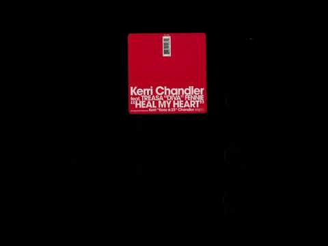 Kerri Chandler Feat. Treasa Diva Fennie - Heal My Heart (The Dark Mix)
