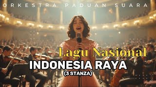 Indonesia Raya (Cover) Versi Orkestra Paduan Suara Megah