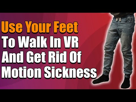 Cheap Way Of Walking In VR Using Your Feet! - Get Rid Of Motion Sickness