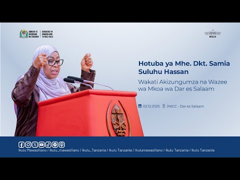 HOTUBA YA RAIS DKT. SAMIA AKIZUNGUMZA NA WAZEE WA DAR ES SALAAM