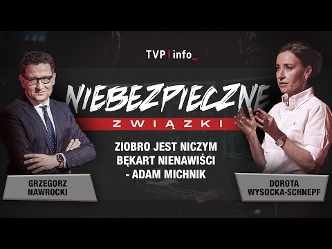 Ziobro jest niczym bękart nienawiści - Adam Michnik | NIEBEZPIECZNE ZWIĄZKI