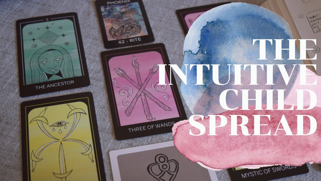 The Intuitive Child Spread: A Tarot Tutorial