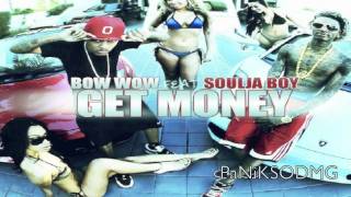 &quot;Get Money&quot; - Bow Wow Ft. Soulja Boy (New 2011 HD)