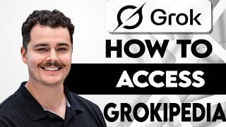 How To Access Grokipedia In Grok AI [2026 Guide]