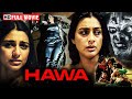 Hawa 2003 डर और हवाओं में छुपा एक रहस्य Tabu Horror Mo