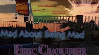 Mad About Being Mad