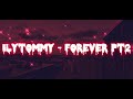 ilyTOMMY - Forever, Pt. 2 Lyric Video