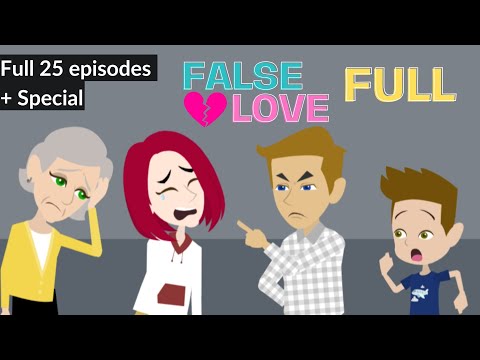 Full False Love series - Bad Husband English Animation Story - English Story 4U
