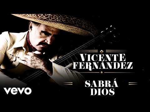 Sabra Dios - Vicente Fernández