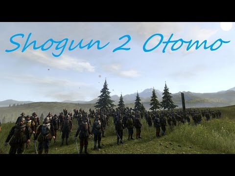 Total War Shogun 2 Otomo pt 1 "It begins!"