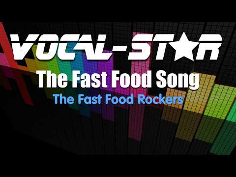 Fast Foot Rockers - The Fast Food Song | With Lyrics HD Vocal-Star Karaoke 4K