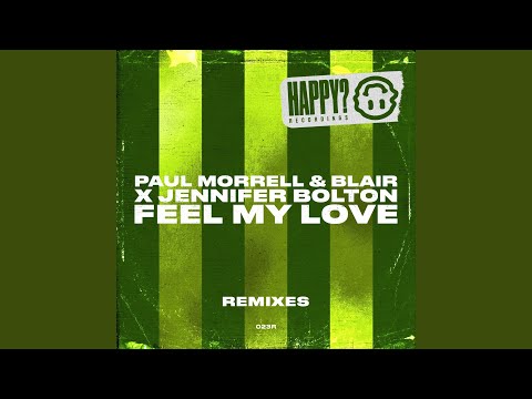 Feel My Love (Paul Morrell Remix)