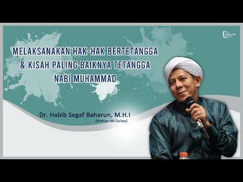 Melaksanakan hak-hak bertetangga & kisah paling baiknya tetangga Nabi Muhammad Saw.