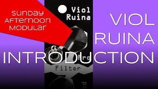 Video thumbnail for Noise Engineering Viol Ruina Introduction by SundayAfternoonModular