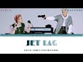 EXO-SC (세훈&찬열) Jet Lag LYRICS [Eng/Han/Rom]