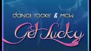 Dance Rocker & McW - Get Lucky (Extended Mix)