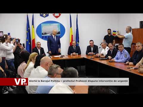 Alertă la Barajul Paltinu – prefectul Prahovei dispune intervenție de urgență