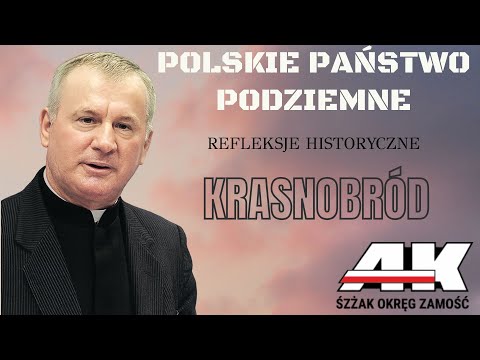 Polskie Państwo Podziemne - refleksje historyczne - Krasnobród - ks. prof. Tadeusz Guz