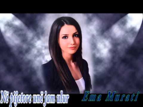 Ema Murati-Në pijetore unë jam ulur