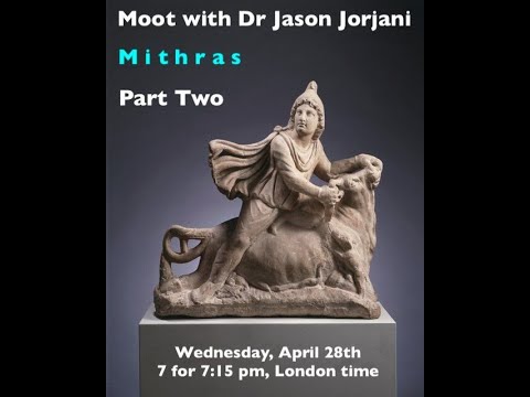Moot with Dr Jason Jorjani: Mithras, Part Two