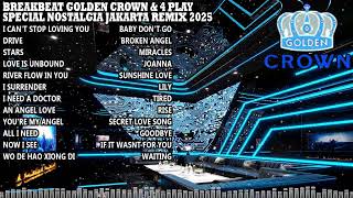 Download lagu BREAKBEAT GOLDEN CROWN & 4 PLAY SPECIAL NOSTALGIA JAKARTA REMIX 2025 mp3