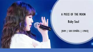 [SUB ESPAÑOL] Baby Soul(베이비소울) - A Piece of the Moon(조각달)