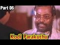 Kodi Parakuthu 6 12 Part Rajinikanth Amala P Bharathiraja Classic Movie Full Movie