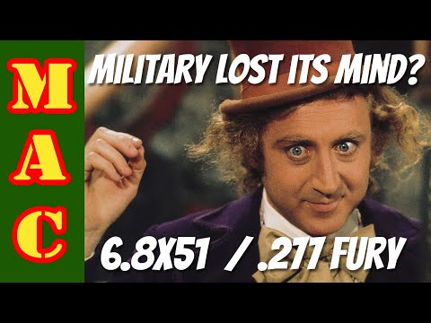 277 Fury - 6.8x51 - Has the military lost its mind?