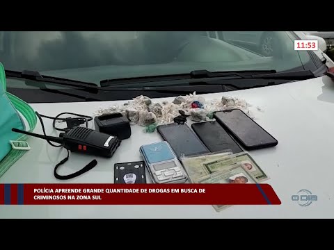 Polícia apreende grande quantidade de drogas em busca de criminosos na zona sul 10 03 2023