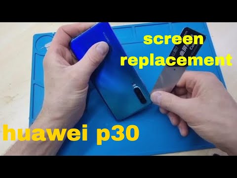 Huawei p30 screen replacement, how to change display huawei p30