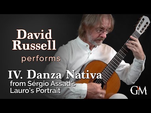 David Russell plays Lauro's Portrait, IV. Danza Nativa | Guitar by Masters