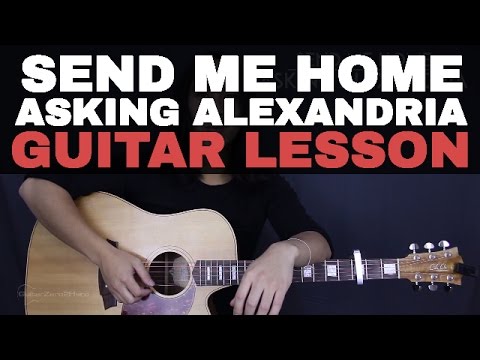 Send Me Home - Asking Alexandria