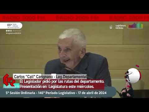 LEGISLATURA CÓRDOBA -  EL LEGISLADOR CARIGNANO PIDIO POR LAS RUTAS DEL DEPARTAMENTO