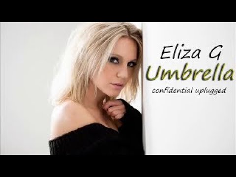 Eliza G - Umbrella ( confidential unplugged ) Rihanna acoustic cover