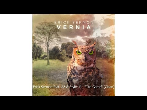 Erick Sermon feat. AZ & Styles P - "Tha Game" (Clean)
