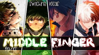 ◤Nightcore◢ ↬ Middle Finger [Switching Vocals]