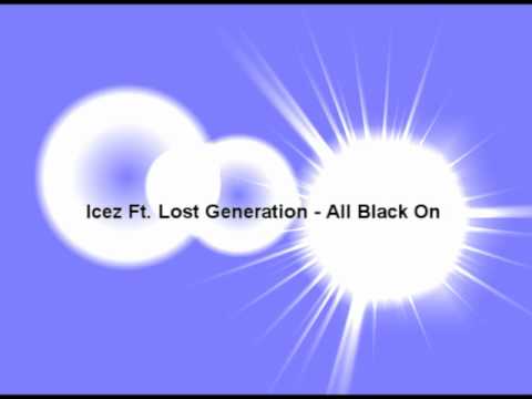Icez Ft. Lost Generation - All Black On (Jerkin Song)(Prod. by Giga H.D
