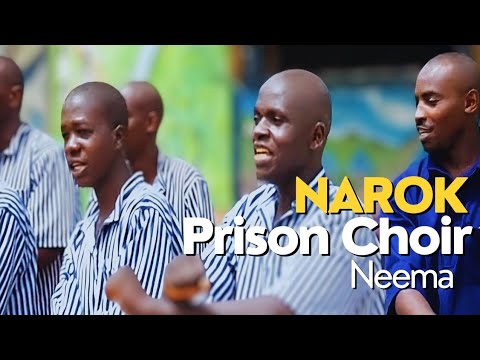 Neema -  Narok Prison Choir