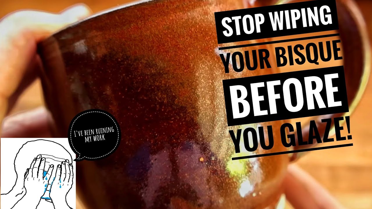 Pottery Myth busting: Stop wiping off your bisque before glazing!