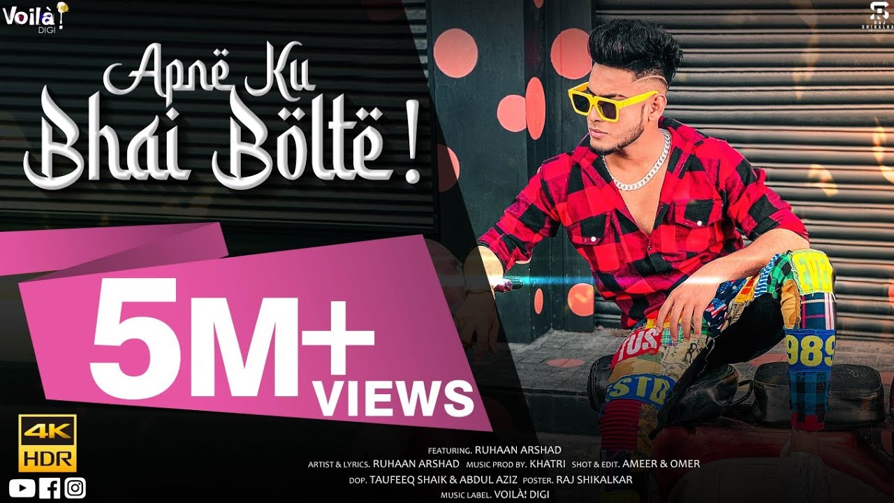 Apne Ku Bhai Bolte Lyrics | Ruhaan Arshad