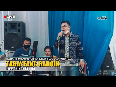 Lagu Kerinci TABAYEANG RADOIK | Pernikahan Yurpisa & Rudi | Live Chindy Studio | Koto Teluk | 2021