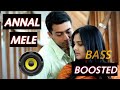 Annal Mele Panithuli Vaaranam Aayiram Bass Boosted